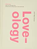 Loveology: God. Love. Marriage. Sex. And the Never-Ending Story of Male and Female.