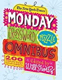 The New York Times Monday Crossword Puzzle Omnibus: 200 Solvable Puzzles from the Pages of The New York Times