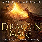 Dragon Mage: The First Dragon Rider, Book 3