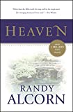 Heaven: A Comprehensive Guide to Everything the Bible Says About Our Eternal Home (Clear Answers to 44 Real Questions About the Afterlife, Angels, Resurrection, ... and the Kingdom of God) (Alcorn, Randy)