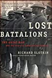 Lost Battalions: The Great War and the Crisis of American Nationality