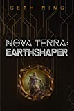Nova Terra: Earthshaper: A LitRPG/GameLit Adventure (The Titan Series Book 6)