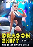 Dragon Shift: The Quest Giver's Guild: A Harem Gamelit Adventure