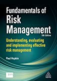 Fundamentals of Risk Management: Understanding, Evaluating and Implementing Effective Risk Management