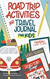 Road Trip Activities and Travel Journal for Kids (Happy Fox Books) Over 100 Games, Mazes, Mad Libs, Writing Prompts, Scavenger Hunts, and More to Keep Kids Having Fun in the Car with Zero Screen Time