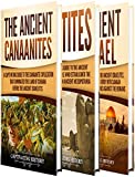 Ancient Civilizations: A Captivating Guide to the Ancient Canaanites, Hittites and Ancient Israel and Their Role in Biblical History