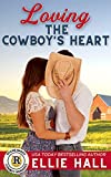 Loving the Cowboy's Heart (Ritchie Ranch Clean Cowboy Romance Series Book 5)