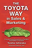 The Toyota Way in Sales & Marketing