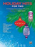 Holiday Hits for Two: 8 Contemporary Duets on Popular Holiday Songs, Book & CD (For Two Series)