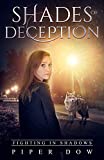 Shades of Deception (Fighting in Shadows Book 1)