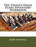 The Stanley Hand Plane Inventory Workbook