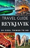 Reykjavik 2021 Travel Guide : 20 Cool Things to do during your Trip to Reykjavik