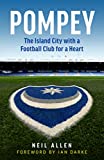 Pompey: The Island City with a Football Club for a Heart