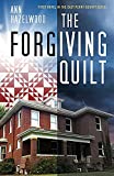 The Forgiving Quilt: East Perry County Series Book 1 of 5