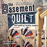 The Basement Quilt: Colebridge Community Series, Book 1 of 7
