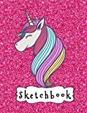 Sketchbook: Cute Unicorn On Pink Glitter Effect Background, Large Blank Sketchbook For Girls, 110 Pages, 8.5" x 11", For Drawing, Sketching & Crayon Coloring (Kids Drawing Books)