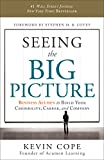 Seeing the Big Picture: Business Acumen to Build Your Credibility, Career, and Company