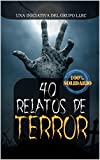 40 Relatos de Terror: Libro benéfico (Hospital Amic de la Fundación Sant Joan de Déu) (Spanish Edition)