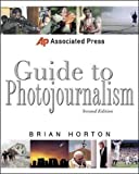 Associated Press Guide to Photojournalism (Associated Press Handbooks)