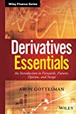 Derivatives Essentials (Wiley Finance)