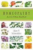 Homeopathy: An A to Z Home Handbook