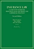 Insurance Law: A Guide to Fundamental Principles, Legal Doctrines, and Commercial Practices (Hornbooks)