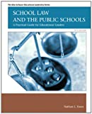 School Law and the Public Schools: A Practical Guide for Educational Leaders (5th Edition) (Allyn & Bacon Educational Leadership)