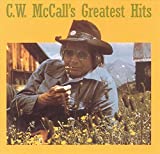 C.W. McCall - Greatest Hits