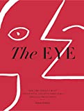 The Eye: How the World’s Most Influential Creative Directors Develop Their Vision