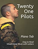 Twenty One Pilots: Visual Sheet Music with Letters "A Revolutionary Way to Read & Play"