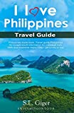 I love Philippines Travel Guide: Philippines travel book. Travel Guide Philippines for budget travel information for individual trips. With downloadable maps - Don't get lonely or lost.