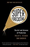 Superforecasting: The Art and Science of Prediction