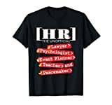 HR Unofficial Roles - Funny Human Resources T-Shirt