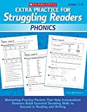 Extra Practice for Struggling Readers: Phonics: Motivating Practice Packets That Help Intermediate Students Build Essential Decoding Skills to Succeed in Reading and Writing