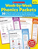 Week-by-Week Phonics Packets: 30 Independent Practice Packets That Help Children Learn Key Phonics Skills and Set the Stage for Reading Success