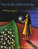 How the Stars Fell into the Sky: A Navajo Legend (Sandpiper Houghton Mifflin Books)