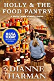 Holly and the Food Pantry: A Holly Lewis Mystery (The Holly Lewis Mystery Series Book 3)