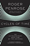 Cycles of Time: An Extraordinary New View of the Universe