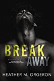 Breakaway: A friends to lovers romance