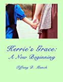 Kerrie's Grace: A New Beginning