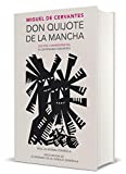 Don Quijote de la Mancha. Edición RAE / Don Quixote de la Mancha. RAE (EDICIÓN CONMEMORATIVA DE LA RAE Y LA ASALE) (Spanish Edition)