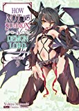 How NOT to Summon a Demon Lord: Volume 9 (How NOT to Summon a Demon Lord (light novel), 9)