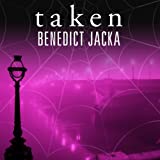 Taken: Alex Verus Series, Book 3