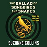 The Ballad of Songbirds and Snakes: A Hunger Games Novel