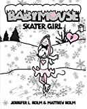 Babymouse #7: Skater Girl