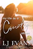 My Life as a Country Album: A Coming-of-Age, Boy-Next-Door Romance (my life as an album Book 1)