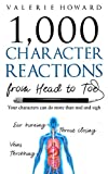 Character Reactions from Head to Toe (Indie Author Resources Book 1)