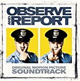 Observe and Report: Original Motion Picture Soundtrack by Various Artists