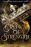 Crown of Strength (The Hidden Mage Book 3)