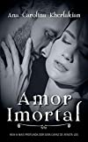 Amor Imortal (Portuguese Edition)